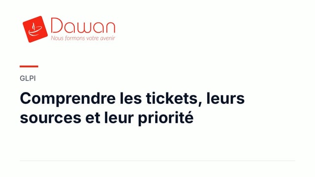 comprendre les tickets, leurs sources et leur priorité