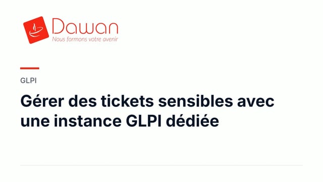 gérer des tickets sensibles avec une instance glpi dédiée
