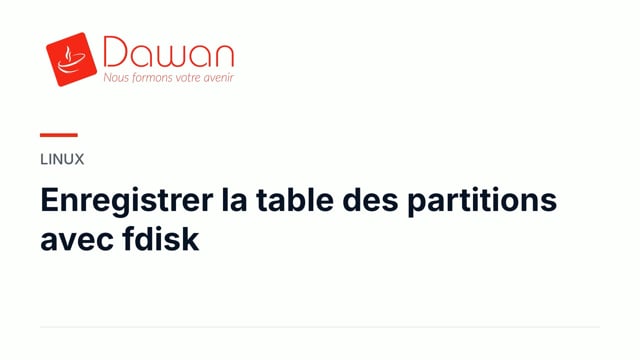 enregistrer la table des partitions avec fdisk