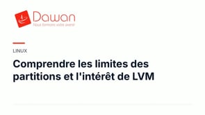 comprendre les limites des partitions et l'intérêt de lvm
