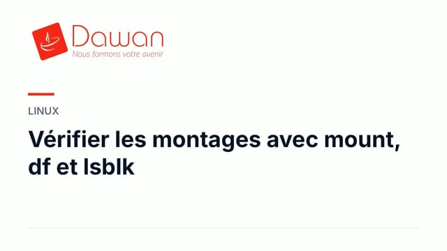 vérifier les montages avec mount, df et lsblk
