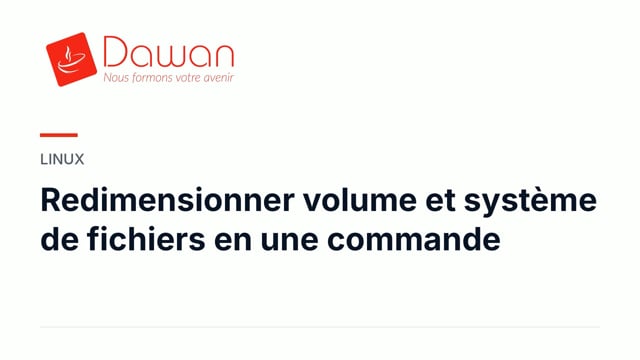 redimensionner volume et système de fichiers en une commande