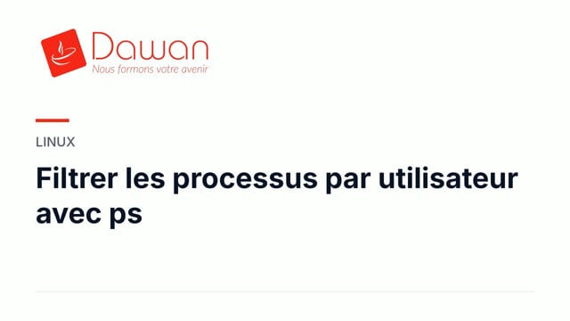 filtrer les processus par utilisateur avec ps