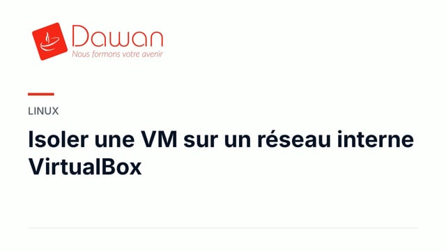isoler une vm sur un réseau interne virtualbox
