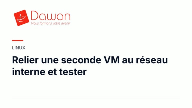relier une seconde vm au réseau interne et tester