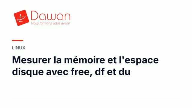 mesurer la mémoire et l'espace disque avec free, df et du
