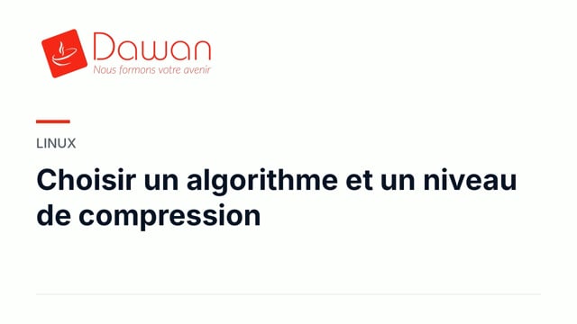 choisir un algorithme et un niveau de compression
