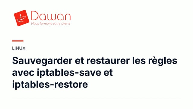 sauvegarder et restaurer les règles avec iptables-save/restore