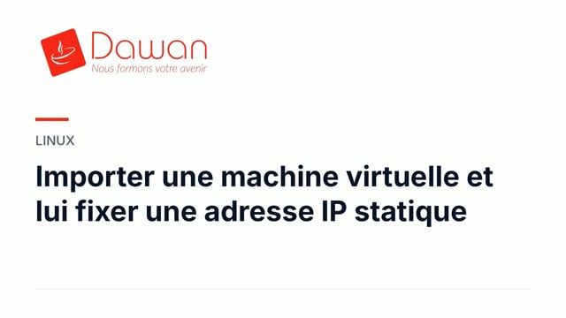 importer une vm et lui fixer une adresse ip statique
