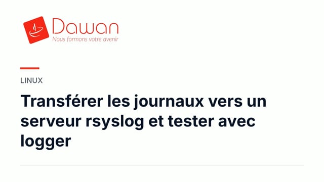 transférer les journaux vers rsyslog et tester avec logger