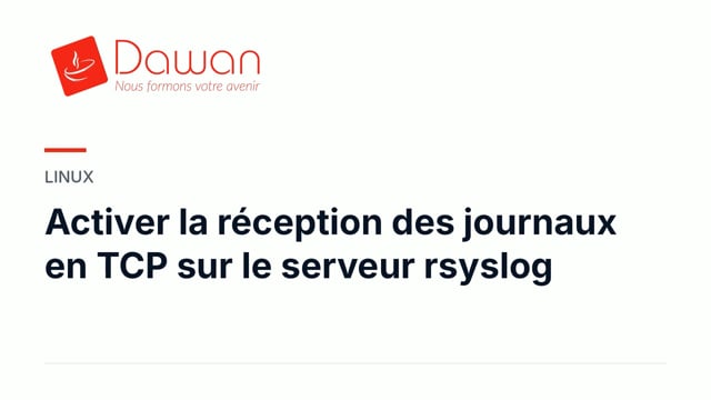 activer la réception des journaux en tcp sur le serveur rsyslog