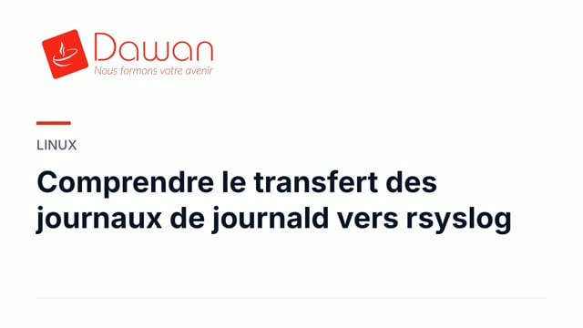 comprendre le transfert des journaux de journald vers rsyslog