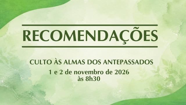 Capa do vídeo do “Recomendações para peregrinação ao Solo Sagrado no Culto às Almas dos Antepassados - Novembro/2026”.