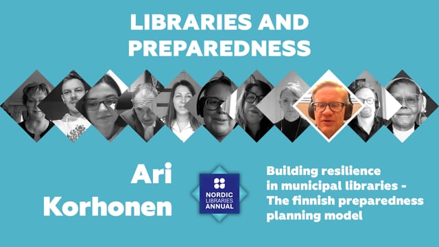 Ari Korhonen: Building Resilience in Municipal Libraries – The Finnish Preparedness Planning Model