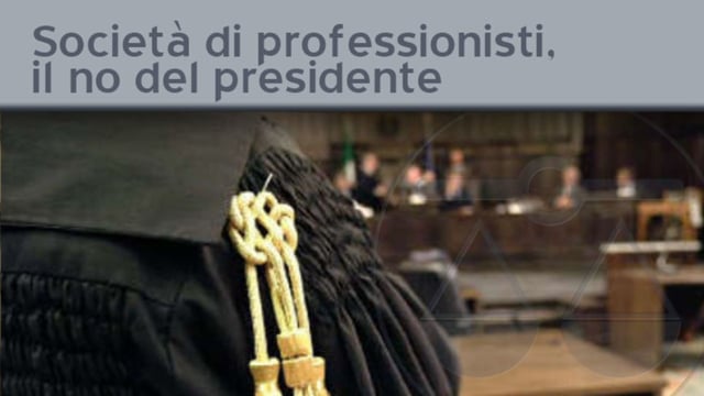 Società di professionisti, le ragioni degli avvocati - 4/12/2011