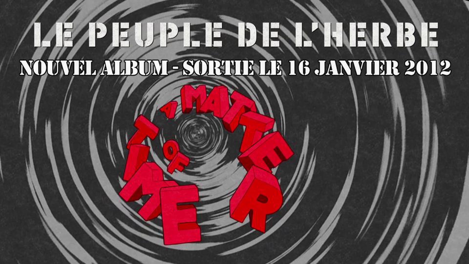 Le peuple de l'herbe nouvel album"A matter of time"/ teaser cuivres
