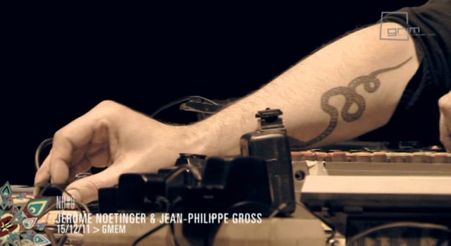 Jean-Philippe Gross & Jérôme Noetinger - live @ gmem (Winter Night #9, 2011)
