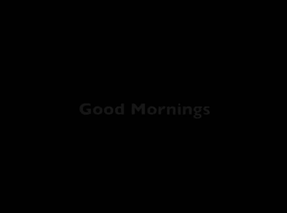 Good Mornings On Vimeo 7043