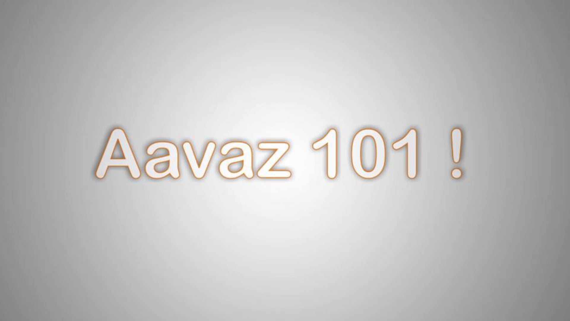 aavaz tutorial