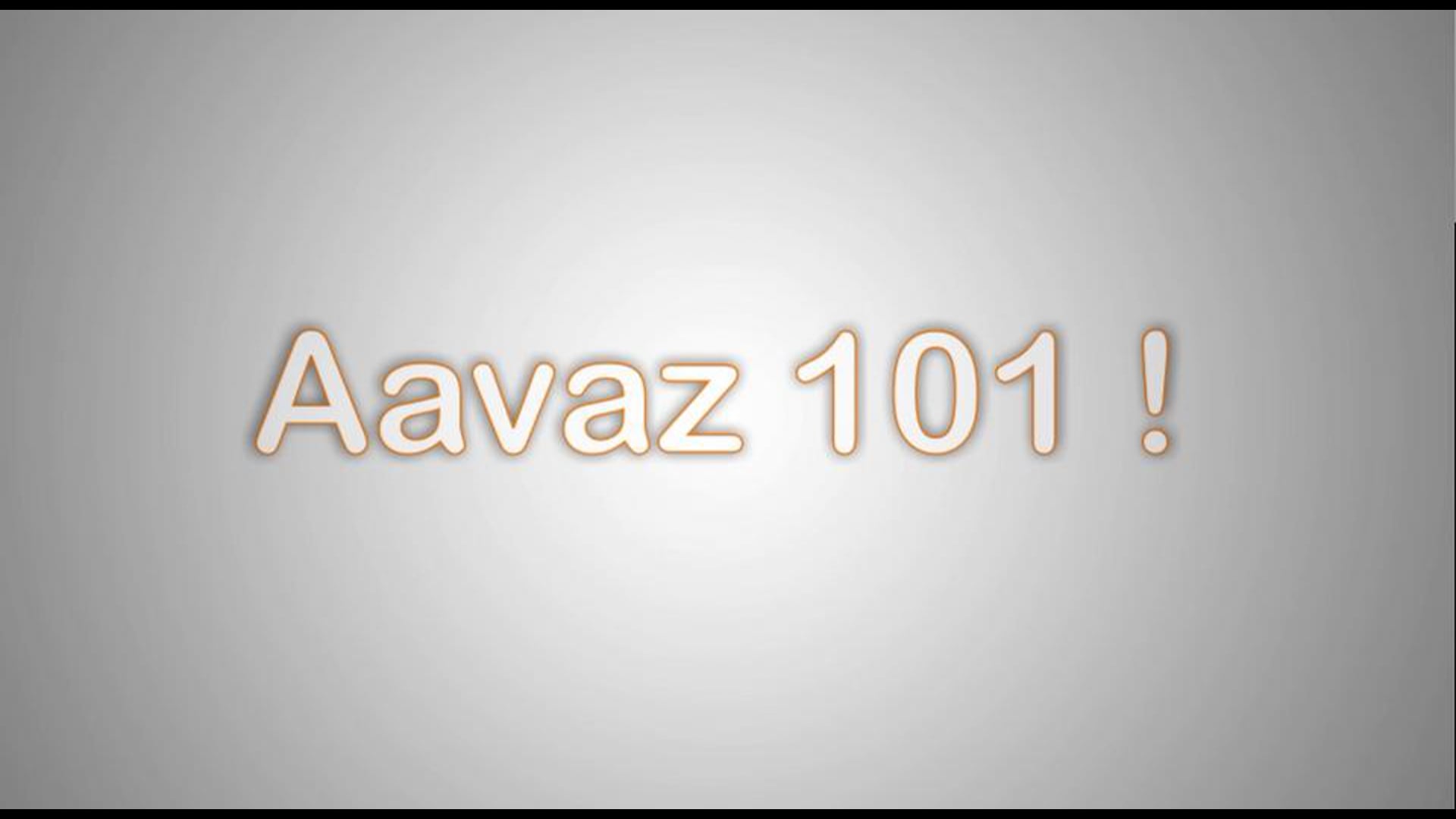 aavaz tutorial