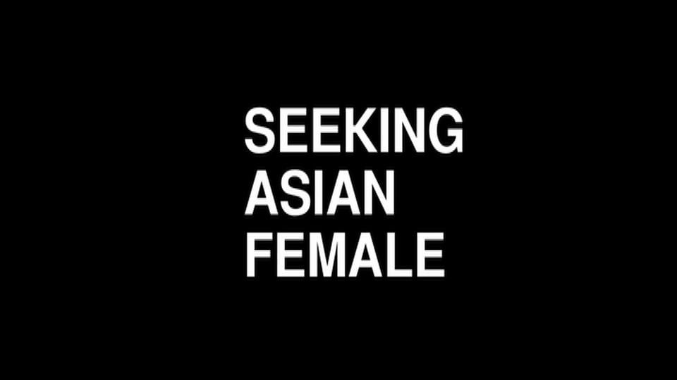 Seeking Asian Female Trailer On Vimeo