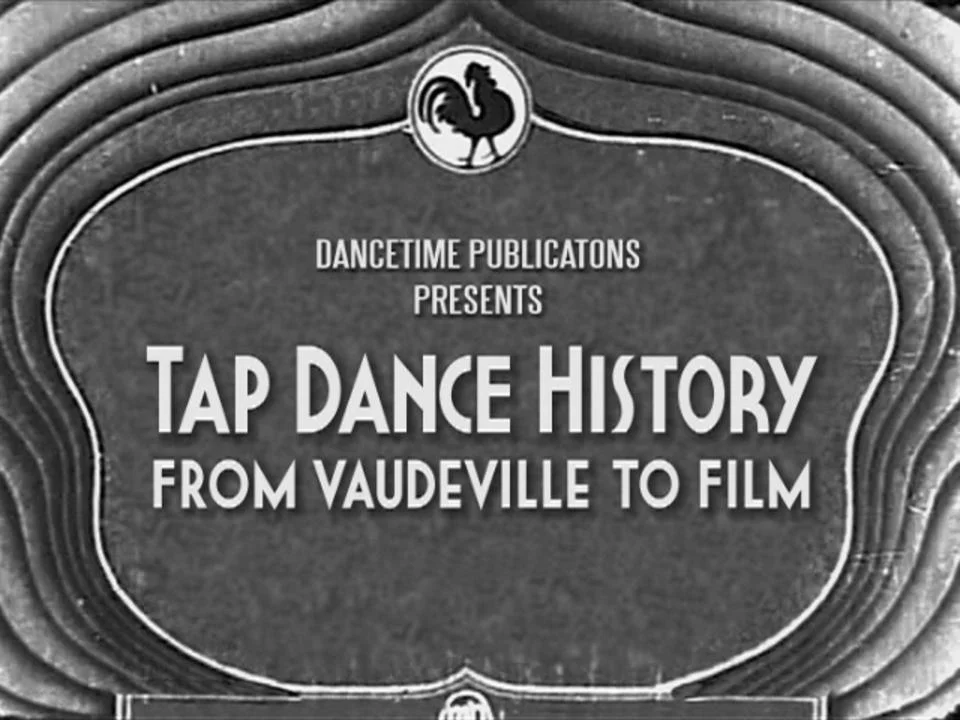 Tap Dance DVD for Sale | Tap Dance History: from Vaudeville