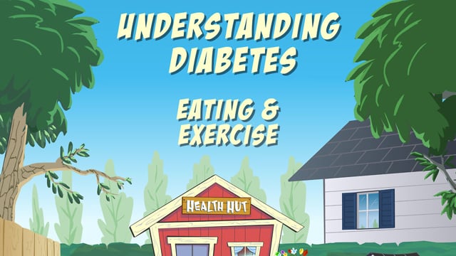 Understanding Diabetes 05 - Eating & Exercise