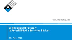 Conferencia el Hospital del Futuro y la Accesibilidad a los Servicios Básicos. Antonio Burgueño y Carlos Amaya