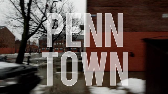 Penn Town | A Short Documentary