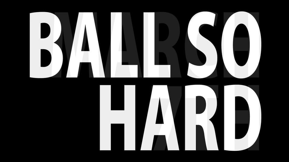 Ball So Hard on Vimeo