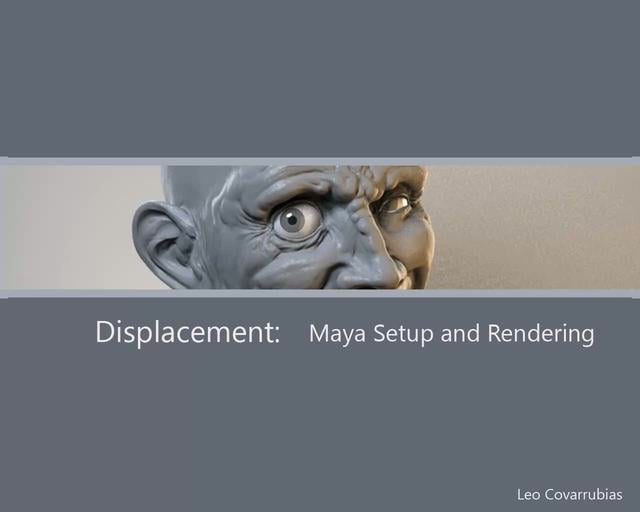 displacement - maya setup and rendering