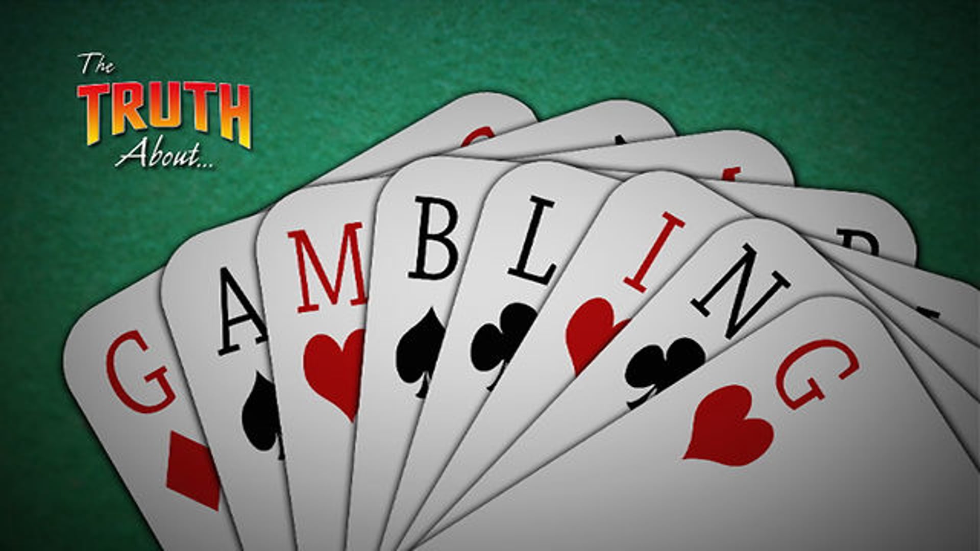 The Truth About... Gambling