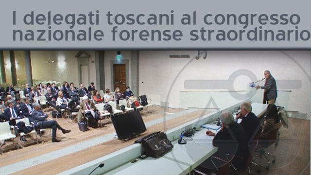 I delegati toscani al congresso nazionale forense straordinario - 22/3/2012