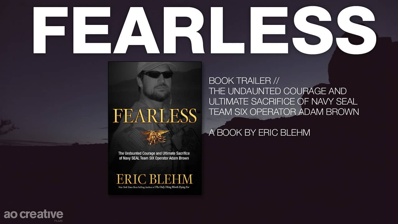 Fearless Book Trailer    Navy Seal Team Six Operator Adam Brown On Vimeo