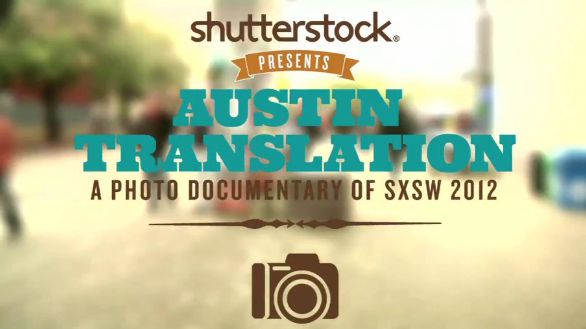 Austin Translation, A Photo Documentary of SXSW 2012