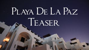 Playa De La Paz Teaser Film