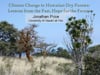 2011_1: Dr. Jon Price"Climate Change and Hawaii's Dry Forests: Lessons from the Past - Hope for the Future"