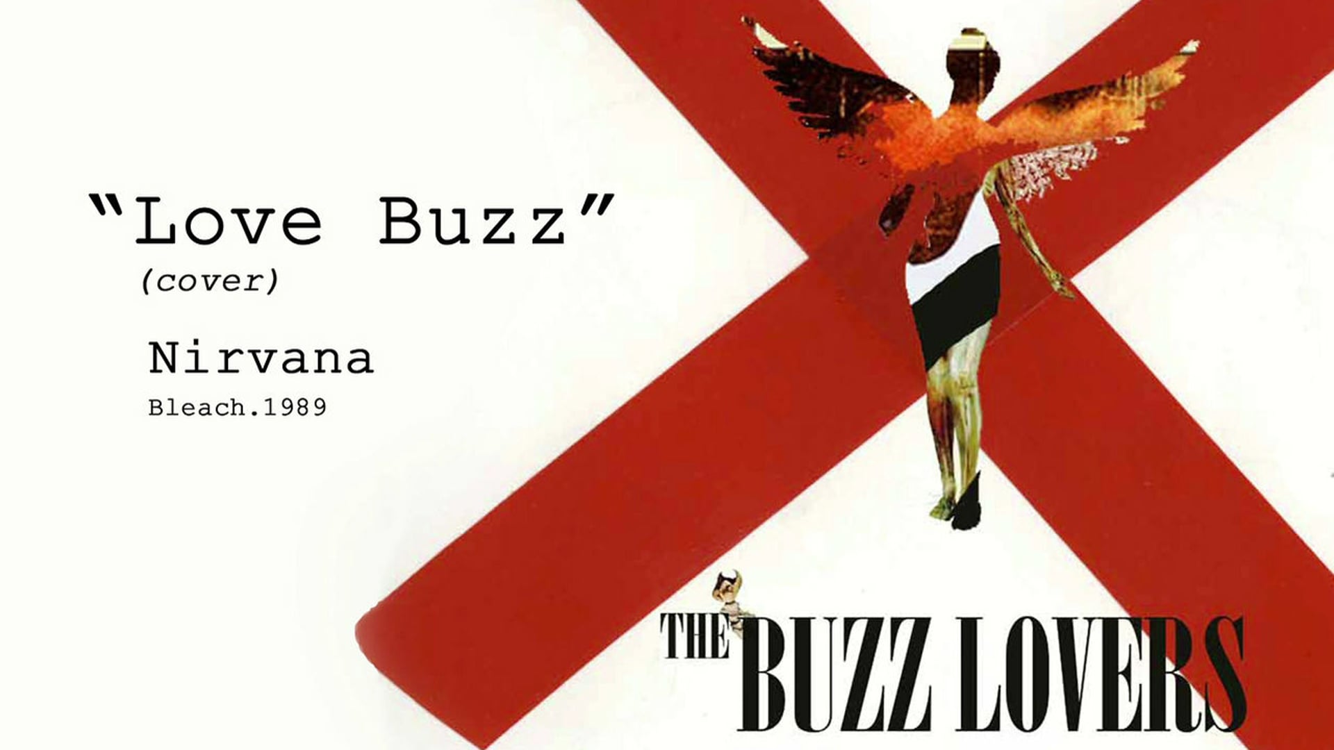 LOVE BUZZ - The Buzz Lovers (Musicvideo-Nirvana cover)