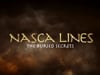 NASCA LINES: THE BURIED SECRETS - Trailer
