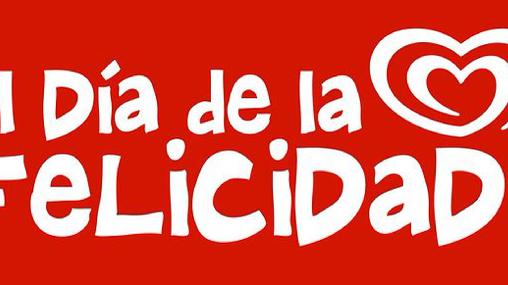 El Día de la Felicidad