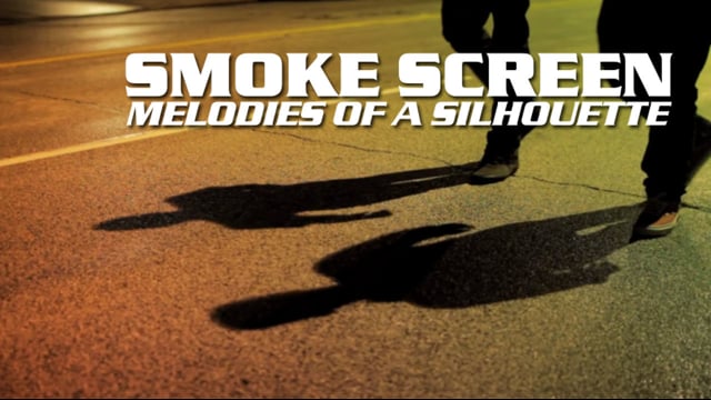 Smoke Screen - Melodies of a Silhouette thumbnail