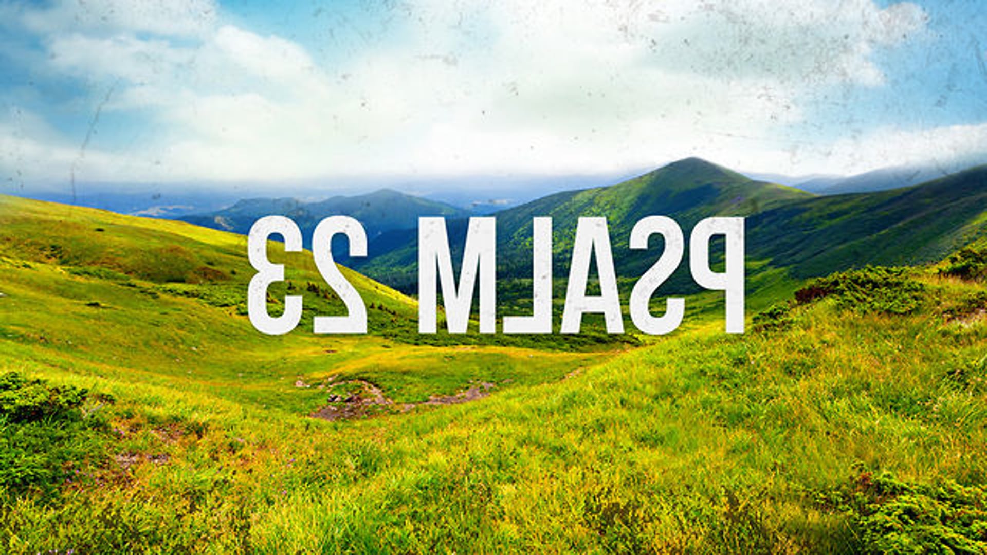 HFBC Message: Psalm 23 (Psalm 23:1)