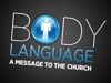 Sunday Evening Service: Aug 12th "Body Language"