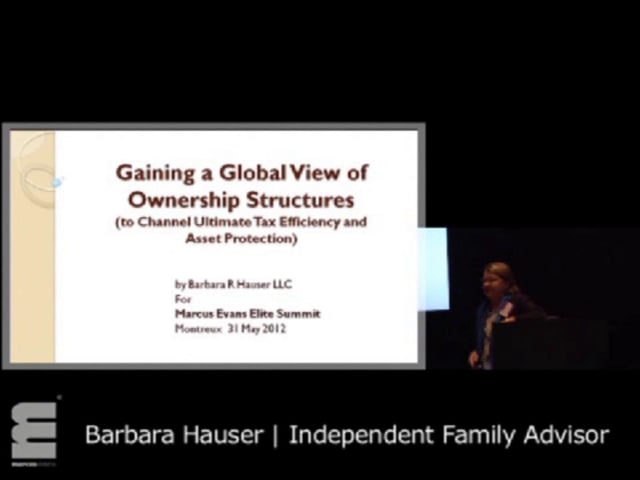 Barbara Hauser, Independent Family Advisor on channeling ultimate tax efficiency and asset protection