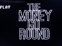 The Money Go Round: Ya Ya Ya