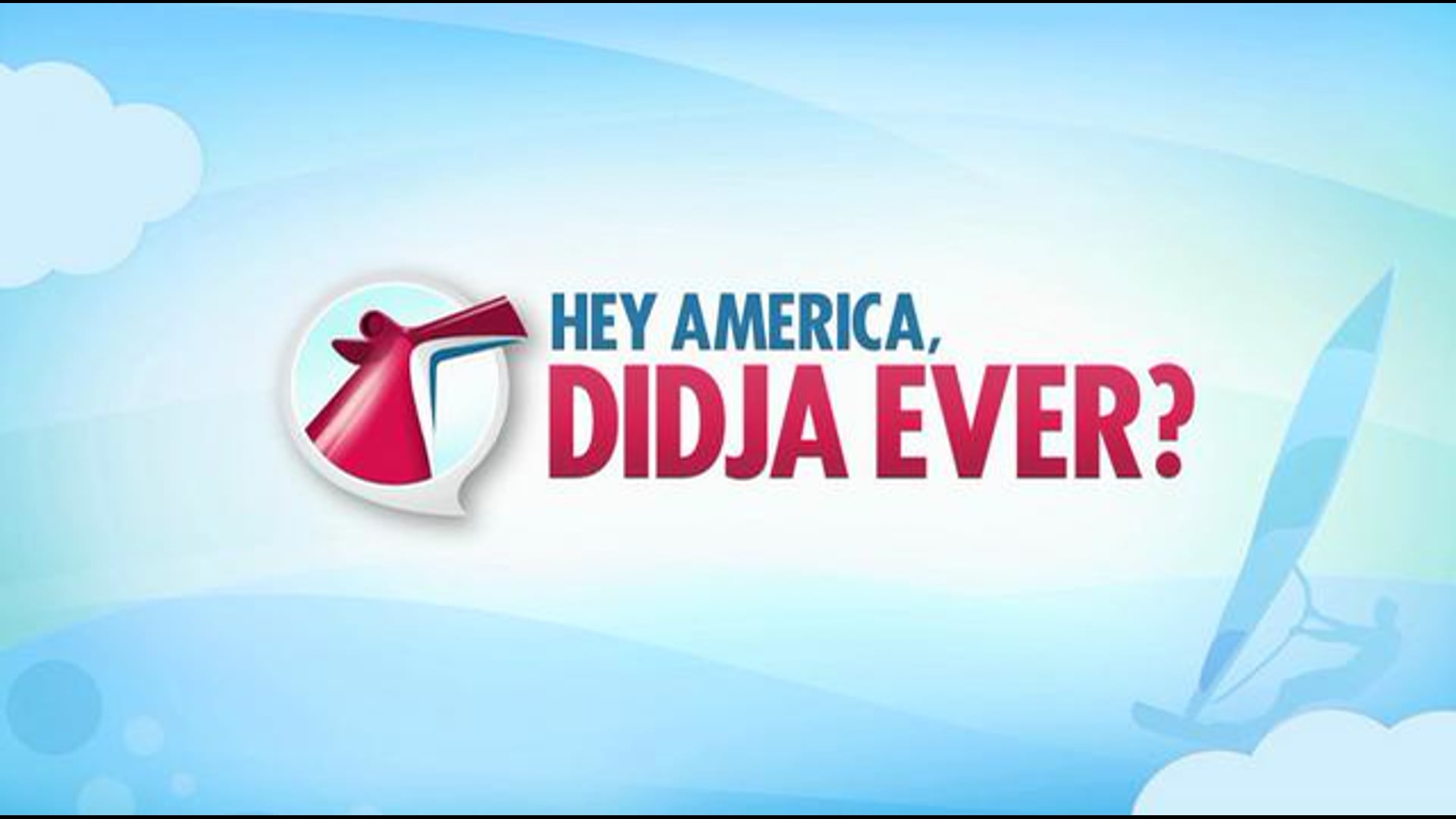 "Didja Ever?"