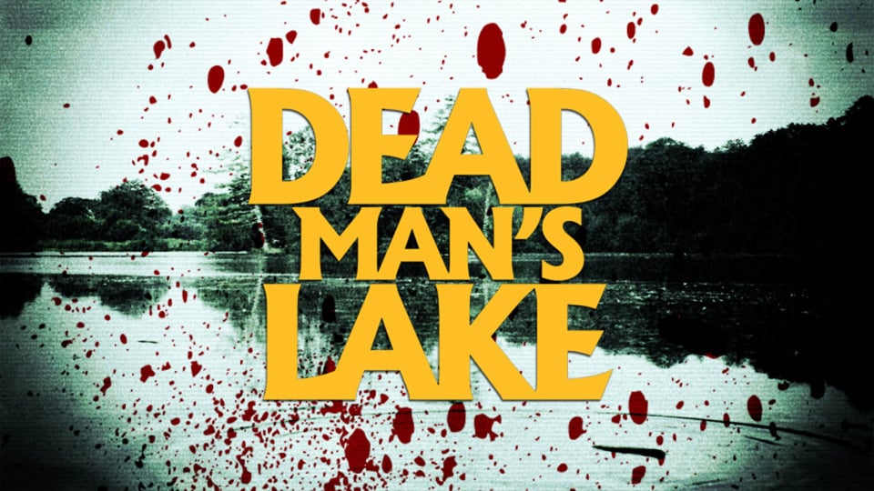 ﻿﻿ "Dead Man's Lake" - curta-metragem de terror (cortes sangrentos)