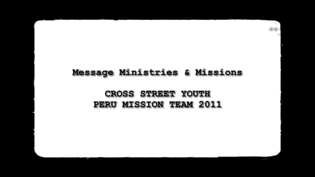 2011 PERU - Cross Street Mission Team