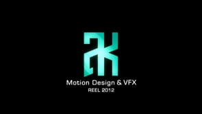 AK Motion Design & VFX  Reel 2012