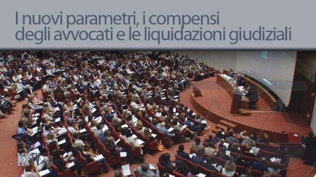 I nuovi parametri, i compensi degli avvocati e le liquidazioni giudiziali - 15/10/2012